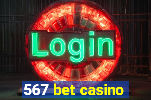 567 bet casino